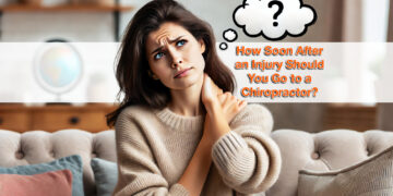 How Soon After an Injury Should You Go to a Chiropractor?